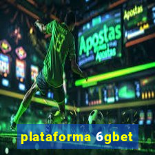 plataforma 6gbet